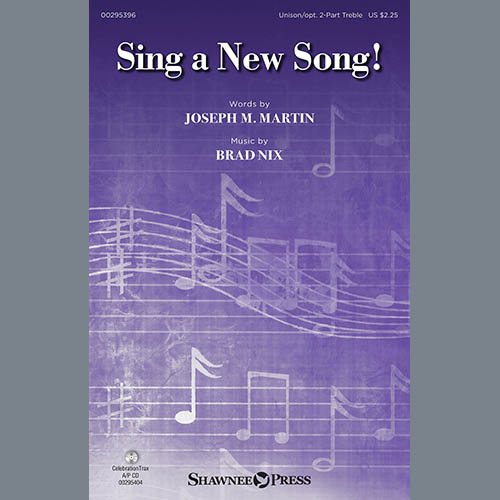 Sing A New Song Sheet Music Joseph M Martin And Brad Nix Unison Choir