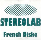 Cover Art for "French Disko" by Stereolab