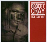 Cover Art for "Time Makes Two" by Robert Cray