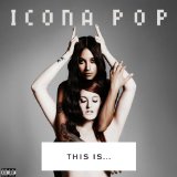 Cover Art for "All Night" by Icona Pop