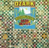 Cover Art for "If You Wanna Get To Heaven" by Ozark Mountain Daredevils