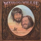 Waylon Jennings & Willie Nelson - Mammas Don't Let Your Babies Grow Up To Be Cowboys