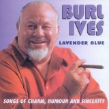 Burl Ives Lavender Blue (Dilly Dilly) cover art