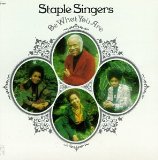 Abdeckung für "If You're Ready (Come Go With Me)" von The Staple Singers