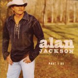 Cover Art for "Too Much Of A Good Thing" by Alan Jackson