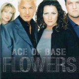 Ace Of Base Life is a Flower cover art