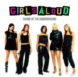 Cover Art for "Sound Of The Underground" by Girls Aloud