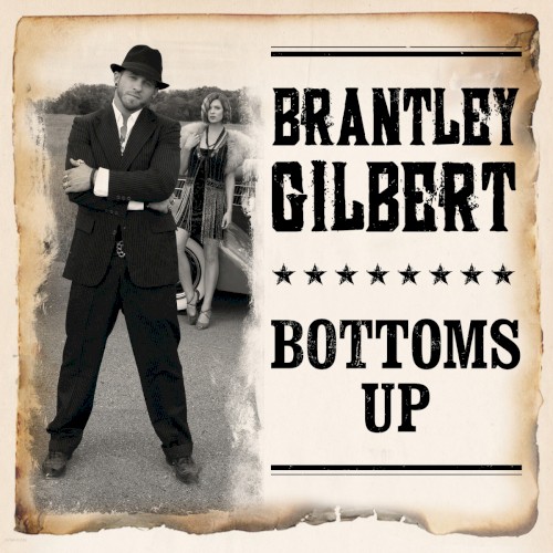 Cover Art for "Bottoms Up" by Brantley Gilbert