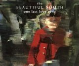 Abdeckung für "One Last Love Song" von The Beautiful South