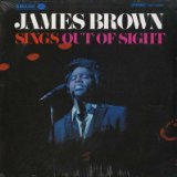 Couverture pour "Out Of Sight" par James Brown