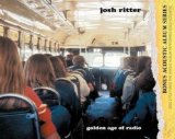 Carátula para "Golden Age Of Radio" por Josh Ritter