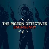 Cover Art for "This Is An Emergency" by The Pigeon Detectives