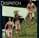 Cover Art for "Bang Bang" by Dispatch