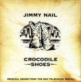 Couverture pour "Crocodile Shoes" par Jimmy Nail
