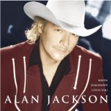 Cover Art for "When Somebody Loves You" by Alan Jackson