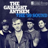 Couverture pour "The 59 Sound" par The Gaslight Anthem