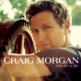 Cover Art for "Little Bit Of Life" by Craig Morgan