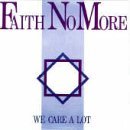 Cover Art for "We Care A Lot" by Faith No More