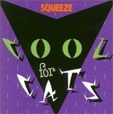 Cover Art for "Cool For Cats" by Squeeze