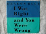Cover Art for "I Was Right And You Were Wrong" by Deacon Blue
