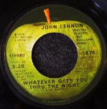 John Lennon - Whatever Gets You Through The Night