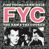 Cover Art for "She Drives Me Crazy" by Fine Young Cannibals