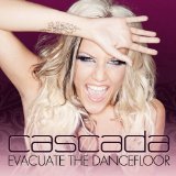 Couverture pour "Evacuate The Dancefloor" par Cascada