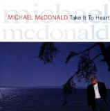 Cover Art for "Take It To Heart" by Michael McDonald