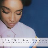 Cover Art for "Is Your Love Big Enough" by Lianne La Havas