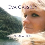 Somewhere (Eva Cassidy) Partitions