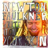 Cover Art for "Write It On Your Skin" by Newton Faulkner