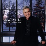 Steve Tyrell - Let It Snow! Let It Snow! Let It Snow!