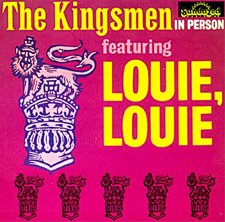 Louie, Louie - The Kingsmen