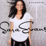 Cover Art for "A Little Bit Stronger" by Sara Evans