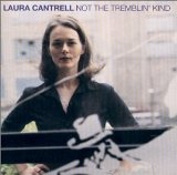 Cover Art for "Not The Tremblin' Kind" by Laura Cantrell