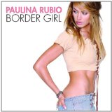 Cover Art for "Don't Say Goodbye" by Paulina Rubio