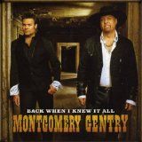 Cover Art for "Back When I Knew It All" by Montgomery Gentry