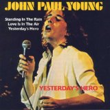 Cover Art for "Yesterday's Hero" by John Paul Young