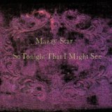 Cover Art for "Fade Into You" by Mazzy Star