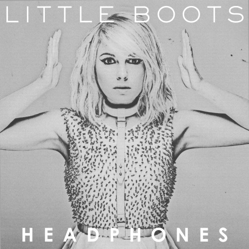 Cover Art for "Headphones" by Little Boots