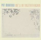 Cover Art for "You Don't Know What Love Is" by Pat Martino