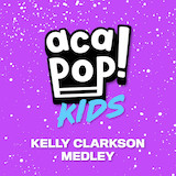 Cover Art for "Kelly Clarkson Medley" by Acapop! KIDS
