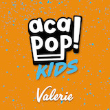 Cover Art for "Valerie" by Acapop! KIDS