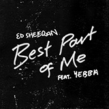 Ed Sheeran - Best Part Of Me (feat. YEBBA)