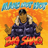 Carátula para "Man's Not Hot" por Big Shaq