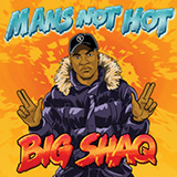 Cover Art for "Man's Not Hot" by Big Shaq
