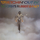 Cover Art for "Stretchin' Out In A Rubber Band" by Bootsy Collins