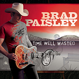 The World (Brad Paisley - Time Well Wasted) Sheet Music