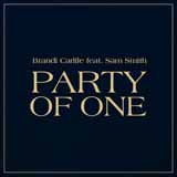 Cover Art for "Party Of One (feat. Sam Smith)" by Brandi Carlile