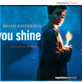 Cover Art for "You Shine" by Brian Doerksen